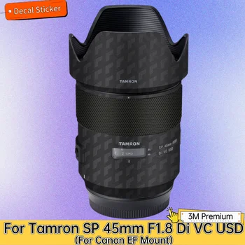 За Tamron SP 45mm F1.8 Di VC USD За стикер за обектив за монтиране на Canon EF Защитна кожа Decal Film Protector Coach sp45 F/1.8 F013