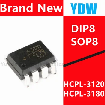 10pcs HCPL-3120 SOP8 HCPL-3180 DIP8 A3120 A3180 Patch съединител