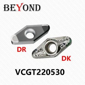 BEYOND VCGT220530-DK-DR H01 Hub Blade карбидни вложки VCGT 220530 Обработка на алуминиеви медни стругове Инструменти за завъртане на колела